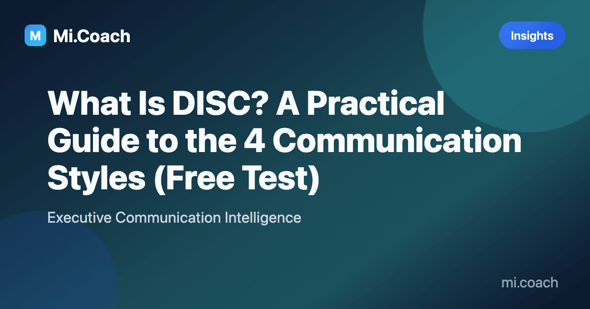 Cover image for related article: What Is DISC? A Practical Guide to the 4 Communication Styles (Free Self-Assessment)