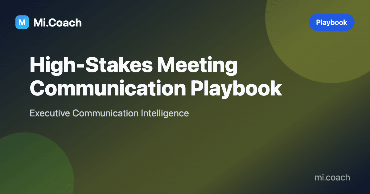 Featured image for article: High-Stakes Meeting Communication Playbook - Mi.Coach